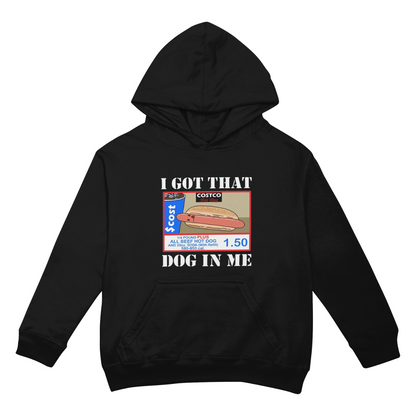 Dog in Me Hoodie